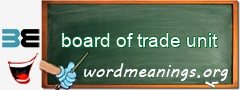 WordMeaning blackboard for board of trade unit